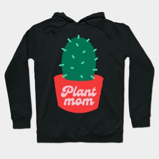 Plant Mom Hoodie